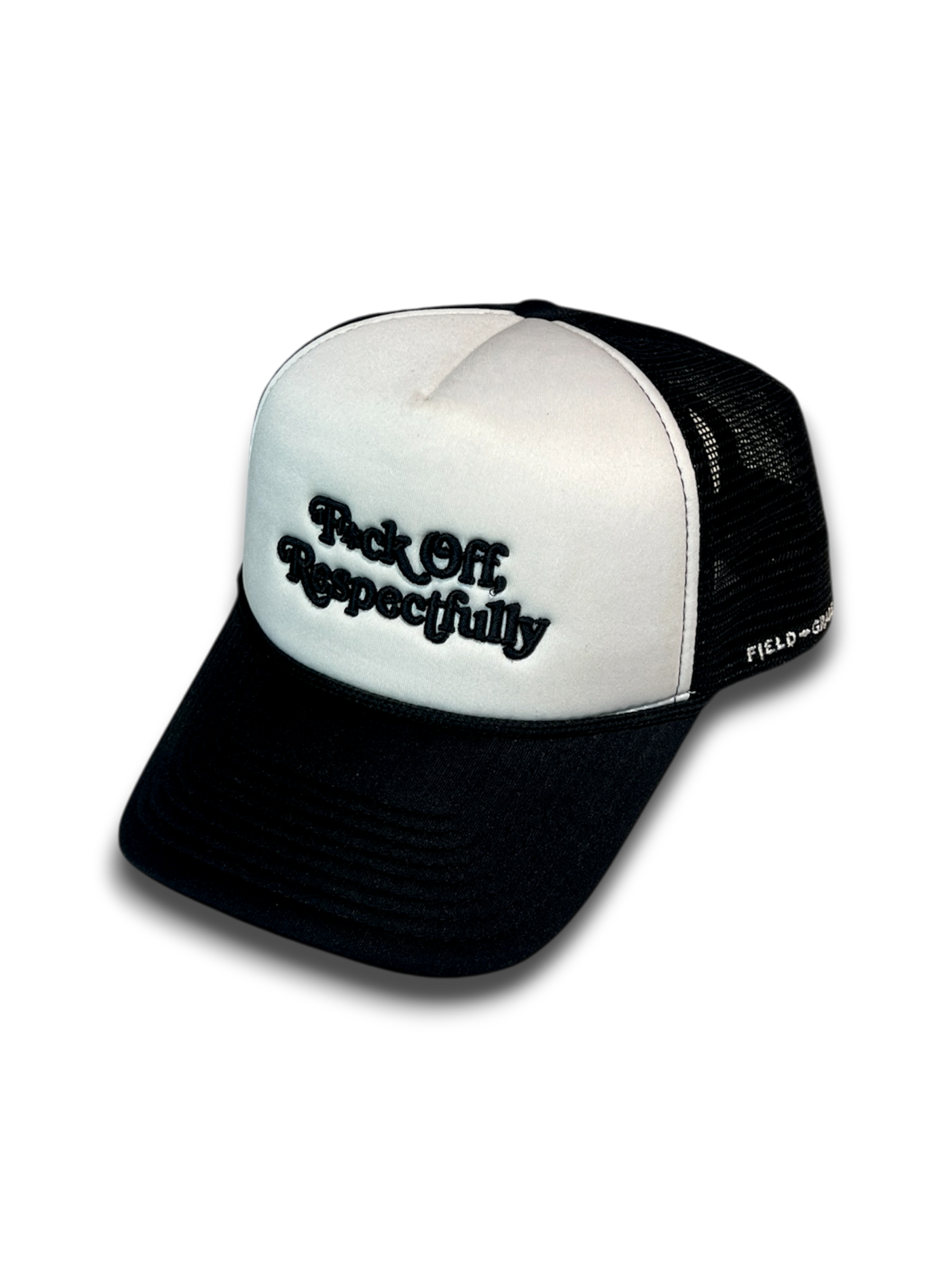 FUCK OFF RESPECTFULLY "FIELDGRADE" WHITE BLACK